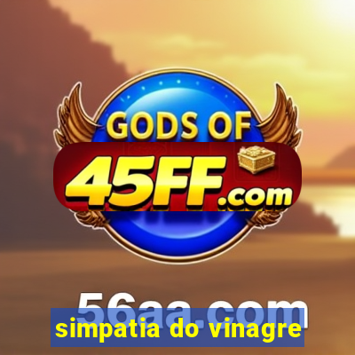 simpatia do vinagre